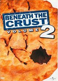 Beneath The Crust Volume 2